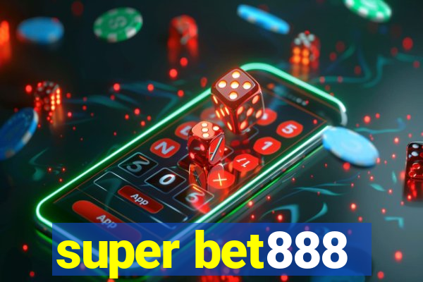 super bet888